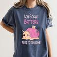 Low Social Battery Cute Snail With House Introvert Cozy Home Women's Comfort Colors T-Shirt Moss
