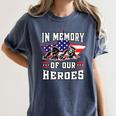 Memorial Day Memory Of Our Heroes Fallen Patriotic Veteran Women's Comfort Colors T-Shirt Moss
