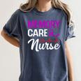 Memory Care Nurse Medical Assistant RN Student Women's Comfort Colors T-Shirt Moss Memory Care Nurse Medical Assistant RN Student Women's Comfort Colors T-Shirt Moss