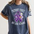 Memory Fades But Love Remains Dementia Awareness Women's Comfort Colors T-Shirt Moss