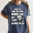 Memory Lane Trips Can't Remember Way Forgetful Grandma Drive Women's Comfort Colors T-Shirt Moss