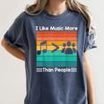 I Like Music More Than People Introvert Saying Quote Women's Comfort Colors T-Shirt Moss I Like Music More Than People Introvert Saying Quote Women's Comfort Colors T-Shirt Moss