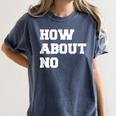 How About No Introvert Not So Social Women's Comfort Colors T-Shirt Moss
