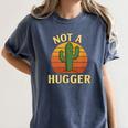 Not A Hugger Cactus Retro Sunset No Hugging Introvert Women's Comfort Colors T-Shirt Moss