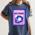Not Today Cool Fun Cute Introvert Cat Character Women's Comfort Colors T-Shirt Moss Not Today Cool Fun Cute Introvert Cat Character Women's Comfort Colors T-Shirt Moss