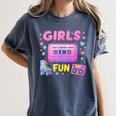 Old School Memory Girls Just Wanna Have Fun Artwork Women's Comfort Colors T-Shirt Moss Old School Memory Girls Just Wanna Have Fun Artwork Women's Comfort Colors T-Shirt Moss