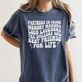 Partners In Crime Memory Makers Loud Laughers Tea On Back Women's Comfort Colors T-Shirt Moss