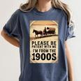 Be Patient With Me I'm From The 1900s Birthday Retirement Premium Tri-Blend Women's Comfort Colors T-Shirt Moss Be Patient With Me I'm From The 1900s Birthday Retirement Premium Tri-Blend Women's Comfort Colors T-Shirt Moss