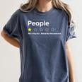 People One Star Not A Big FanWould Not Recommend Introverts Women's Comfort Colors T-Shirt Moss