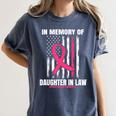 Pink In Memory Of Daughter In Law Breast Cancer Flag Shirts Women's Comfort Colors T-Shirt Moss Pink In Memory Of Daughter In Law Breast Cancer Flag Shirts Women's Comfort Colors T-Shirt Moss