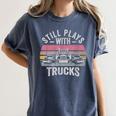 Still Plays With Trucks Nostalgia Classic Women's Comfort Colors T-Shirt Moss