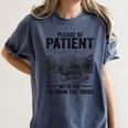 Please Be-Patient With-Me I'm From The 1900s Oregon Trail Women's Comfort Colors T-Shirt Moss Please Be-Patient With-Me I'm From The 1900s Oregon Trail Women's Comfort Colors T-Shirt Moss
