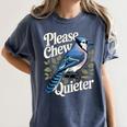 Please Chew Quieter Introvert Christmas Bird Watcher Women's Comfort Colors T-Shirt Moss Please Chew Quieter Introvert Christmas Bird Watcher Women's Comfort Colors T-Shirt Moss