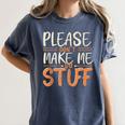 Please Don't Make Me Do Stuff Introvert Teen Lazy Gag Women's Comfort Colors T-Shirt Moss Please Don't Make Me Do Stuff Introvert Teen Lazy Gag Women's Comfort Colors T-Shirt Moss