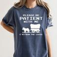 Please Patient I'm From The 1900s Boomer Meme Premium Women's Comfort Colors T-Shirt Moss Please Patient I'm From The 1900s Boomer Meme Premium Women's Comfort Colors T-Shirt Moss
