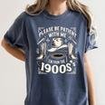 Please Be Patient With Me I'm From The 1900s Cowboy Quote Women's Comfort Colors T-Shirt Moss Please Be Patient With Me I'm From The 1900s Cowboy Quote Women's Comfort Colors T-Shirt Moss