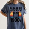 Please Be Patient With Me I'm From The 1900s Floppy Disk Premium Women's Comfort Colors T-Shirt Moss Please Be Patient With Me I'm From The 1900s Floppy Disk Premium Women's Comfort Colors T-Shirt Moss
