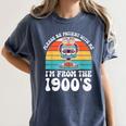 Please Be Patient With Me I'm From The 1900s Kawaii Women's Comfort Colors T-Shirt Moss Please Be Patient With Me I'm From The 1900s Kawaii Women's Comfort Colors T-Shirt Moss