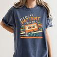 Please Be Patient With Me I'm From The 1900s Meme Tee Women's Comfort Colors T-Shirt Moss