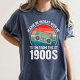 Please Be Patient With Me I'm From The 1900s Music Women's Comfort Colors T-Shirt Moss