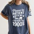 Please Be Patient I'm From The 1900s Old Man Premium Women's Comfort Colors T-Shirt Moss