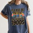 Please Be Patient I'm From The 1900s Retro Computer Women's Comfort Colors T-Shirt Moss Please Be Patient I'm From The 1900s Retro Computer Women's Comfort Colors T-Shirt Moss