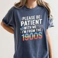 Please Be Patient With Me I'm From The 1900s Retro Tee Premium Women's Comfort Colors T-Shirt Moss