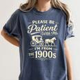 Please Be Patient With Me I'm From The 1900s Retro Women's Comfort Colors T-Shirt Moss
