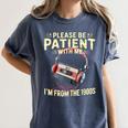 Please Be Patient I'm From The 1900s Sarcastic Joke Women's Comfort Colors T-Shirt Moss
