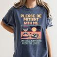 Please Be Patient With Me I'm From The 1900s Shirt Women's Comfort Colors T-Shirt Moss