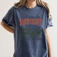 Please Be Patient I'm From The 1900s Throwback Women's Comfort Colors T-Shirt Moss Please Be Patient I'm From The 1900s Throwback Women's Comfort Colors T-Shirt Moss