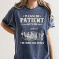 Please Be Patient With Me I'm From The 1900s Women Women's Comfort Colors T-Shirt Moss