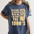 Please Be Patient With Me I'm From The 1900s Womens Shirt Women's Comfort Colors T-Shirt Moss Please Be Patient With Me I'm From The 1900s Womens Shirt Women's Comfort Colors T-Shirt Moss