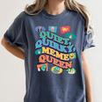 Quiet Quirky Meme Queen Introvert Anti People Meme Lovers Women's Comfort Colors T-Shirt Moss