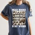 Read Books Stay Weird Introvert Book Lover Book Women's Comfort Colors T-Shirt Moss Read Books Stay Weird Introvert Book Lover Book Women's Comfort Colors T-Shirt Moss