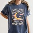 I Still Read Fairytales For Book Lovers At Bedtime Nostalgia Women's Comfort Colors T-Shirt Moss