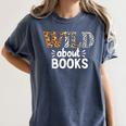 Reading Lover Wild About Books Reading Books And Bookworm Women's Comfort Colors T-Shirt Moss