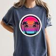 Retro 80s Synthwave Sunset & Palm Trees Retro Nostalgia 80s Women's Comfort Colors T-Shirt Moss Retro 80s Synthwave Sunset & Palm Trees Retro Nostalgia 80s Women's Comfort Colors T-Shirt Moss