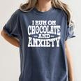 I Run On Chocolate And Anxiety Introvert Women's Comfort Colors T-Shirt Moss I Run On Chocolate And Anxiety Introvert Women's Comfort Colors T-Shirt Moss