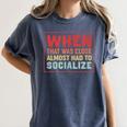Sarcastic Anti Social Introvert Socialize Women's Comfort Colors T-Shirt Moss