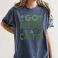 Sassy Saying Go Hug Cactus Introverts Sassy Quote No Hugs Women's Comfort Colors T-Shirt Moss