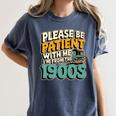 Saying Please Be Patient With Me I'm From The 1900s Premium Tri-Blend Women's Comfort Colors T-Shirt Moss Saying Please Be Patient With Me I'm From The 1900s Premium Tri-Blend Women's Comfort Colors T-Shirt Moss