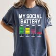 My Social Battery Introverted Low Energy Antisocial Women's Comfort Colors T-Shirt Moss