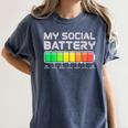 Social Battery Low Energy Antisocial Introvert Women's Comfort Colors T-Shirt Moss