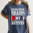 Socializing Drains My Battery Introvert Women's Comfort Colors T-Shirt Moss