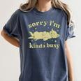 Sorry I'm Kinda Busy Lazy Cat Sarcastic Sayings Introvert Men Women Women's Comfort Colors T-Shirt Moss