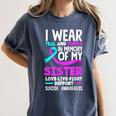 Teal & Purple In Memory Of My Sister Suicide Prevention Women's Comfort Colors T-Shirt Moss Teal & Purple In Memory Of My Sister Suicide Prevention Women's Comfort Colors T-Shirt Moss