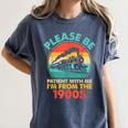 Train Please Be Patient I'm From The 1900s Men Women's Comfort Colors T-Shirt Moss Train Please Be Patient I'm From The 1900s Men Women's Comfort Colors T-Shirt Moss