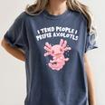 I Tried People I Prefer Axolotl Salamander Introvert Women's Comfort Colors T-Shirt Moss I Tried People I Prefer Axolotl Salamander Introvert Women's Comfort Colors T-Shirt Moss