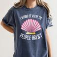 I Wanna Be Where The People Aren't Introverted Introvert Women's Comfort Colors T-Shirt Moss I Wanna Be Where The People Aren't Introverted Introvert Women's Comfort Colors T-Shirt Moss